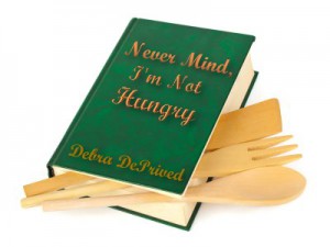 New Boulder Cookbook: “Never Mind, I’m Not Hungry” New Boulder Cookbook: “Never Mind, I’m Not Hungry”