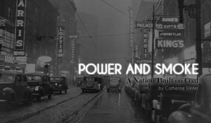 American RadioWorks | Power and Smoke: A Nation Built on Coal