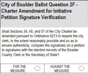 City of Boulder Ballot Question 2F: Initiative Petition Signature Verification City of Boulder Ballot Question 2F: Initiative Petition Signature Verification